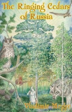 The Ringing Cedars Of Russia By Vladimir Megre